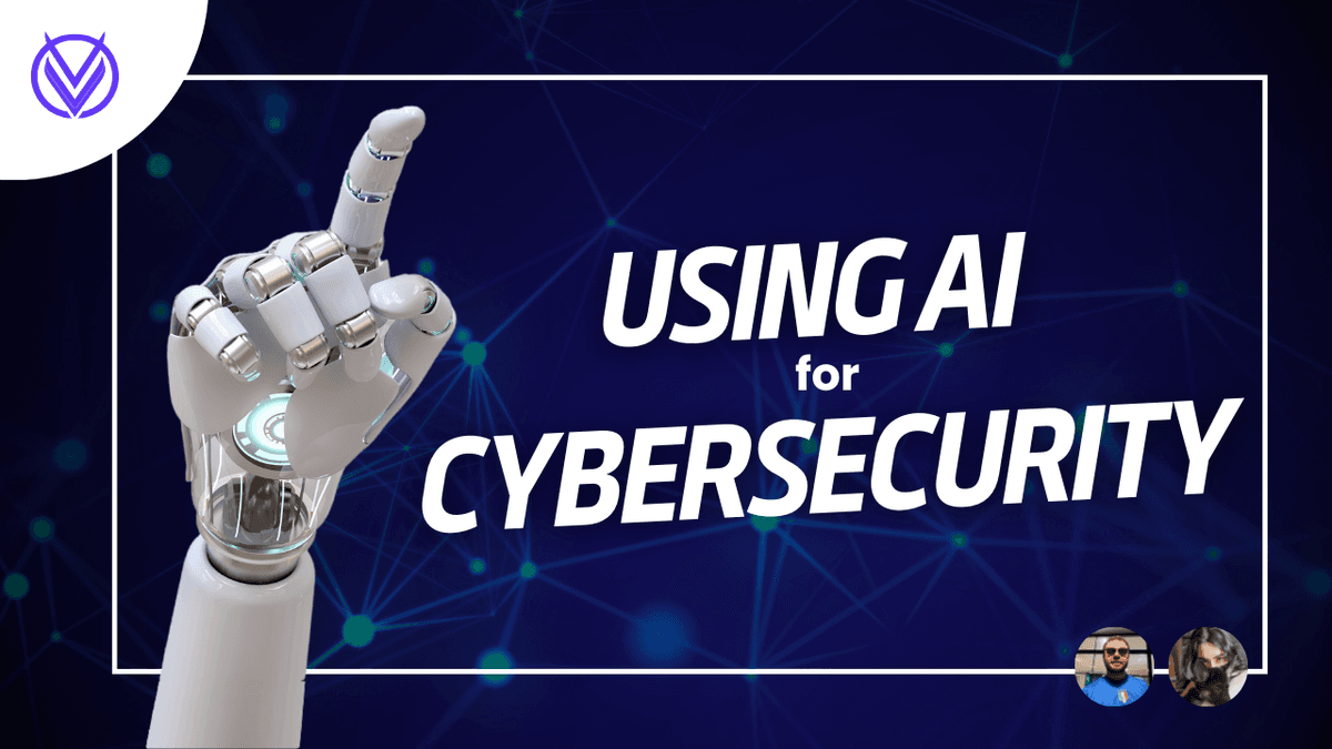 Using AI for Cyber Security